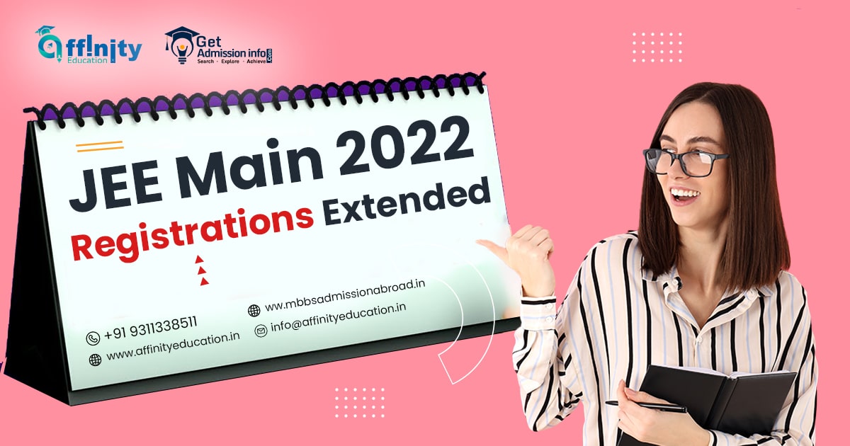 JEE Main 2022 Phase 1 Registrations Extended; Check Details
